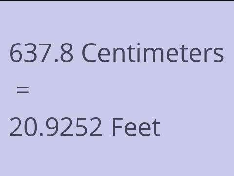 637.8 CM TO FEET