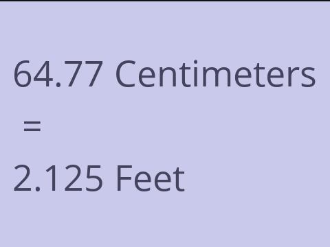 64.77 CM TO FEET