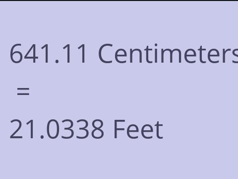 641.11 CM TO FEET