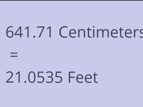 641.71 CM TO FEET