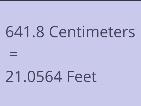 641.8 CM TO FEET