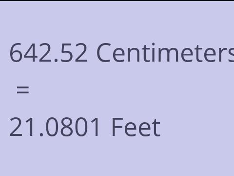 642.52 CM TO FEET