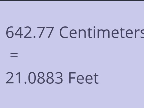 642.77 CM TO FEET