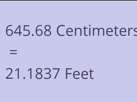 645.68 CM TO FEET