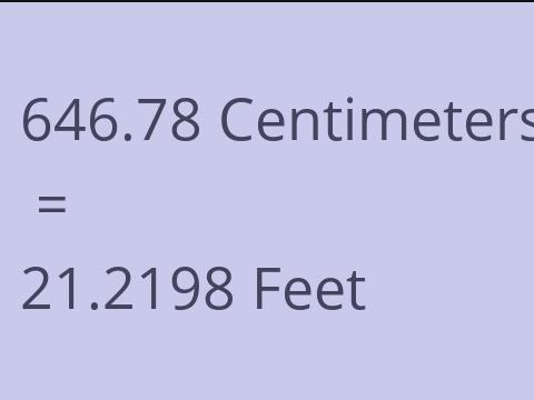 646.78 CM TO FEET