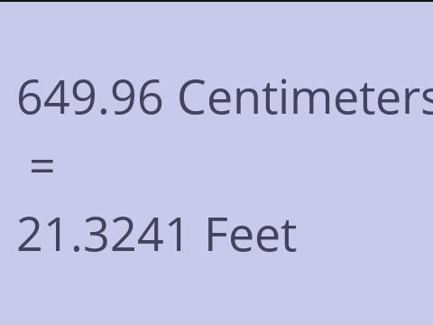 649.96 CM TO FEET