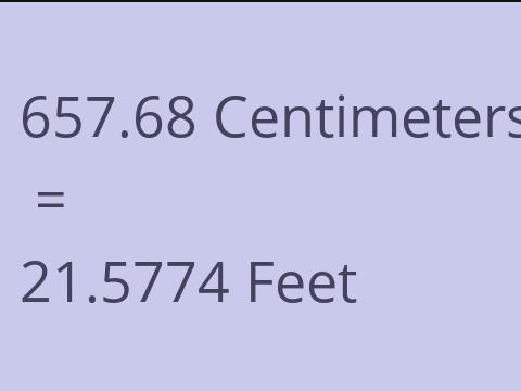 657.68 CM TO FEET