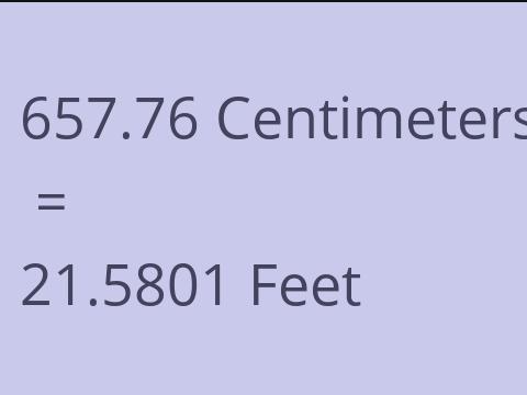 657.76 CM TO FEET