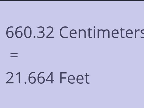 660.32 CM TO FEET