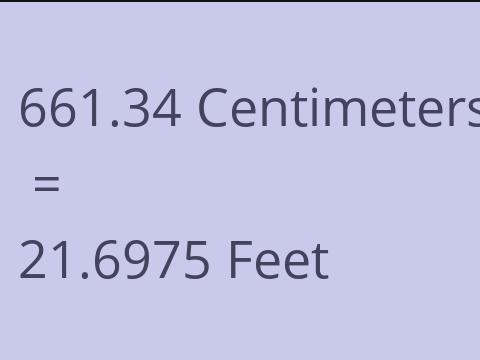 661.34 CM TO FEET