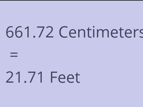 661.72 CM TO FEET