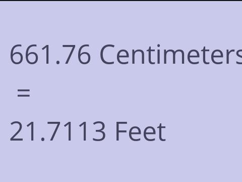 661.76 CM TO FEET