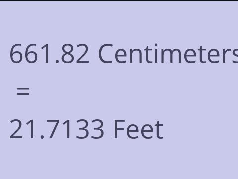 661.82 CM TO FEET