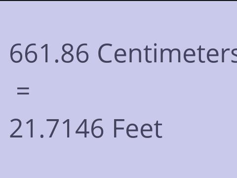 661.86 CM TO FEET