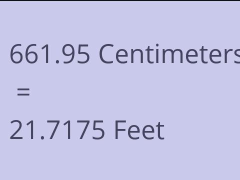 661.95 CM TO FEET