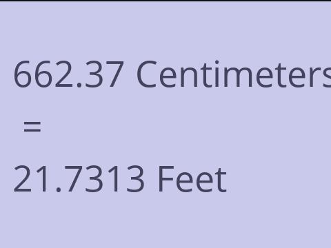 662.37 CM TO FEET