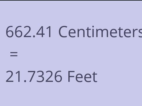 662.41 CM TO FEET