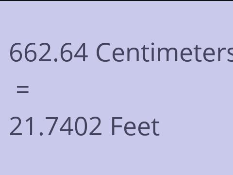 662.64 CM TO FEET