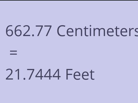 662.77 CM TO FEET