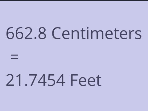 662.8 CM TO FEET