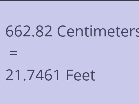 662.82 CM TO FEET