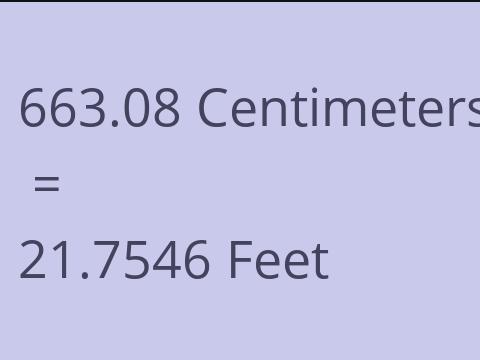 663.08 CM TO FEET