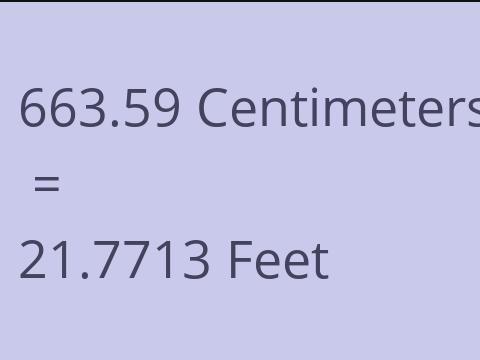 663.59 CM TO FEET