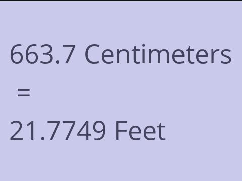 663.7 CM TO FEET