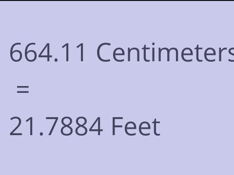 664.11 CM TO FEET