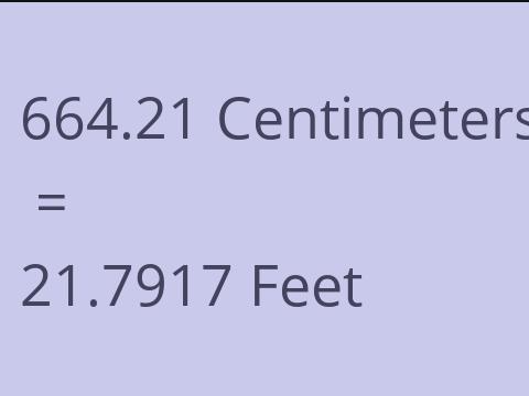 664.21 CM TO FEET