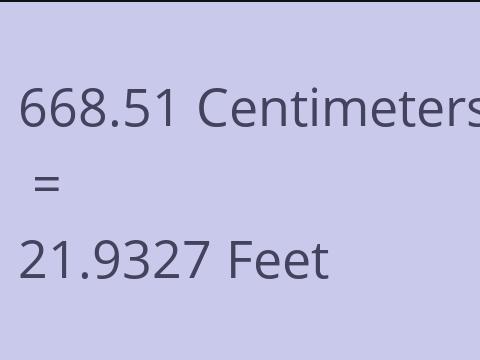 668.51 CM TO FEET