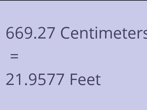 669.27 CM TO FEET