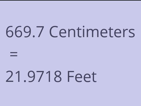 669.7 CM TO FEET