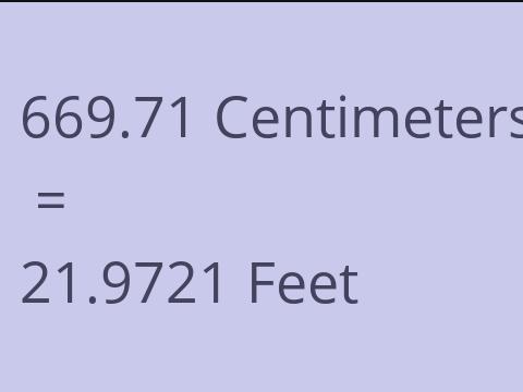 669.71 CM TO FEET