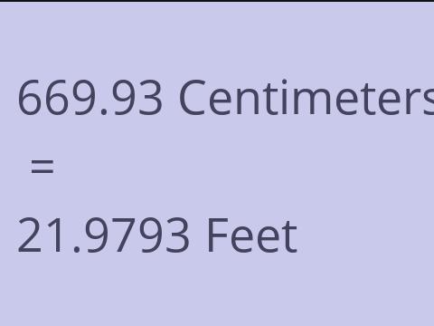 669.93 CM TO FEET