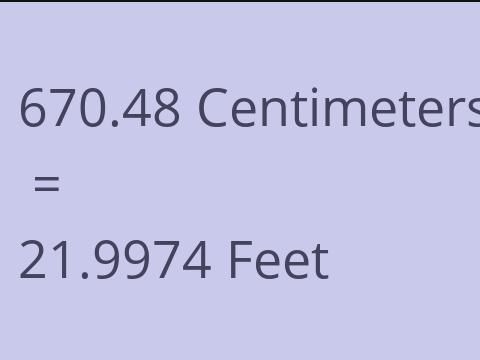 670.48 CM TO FEET