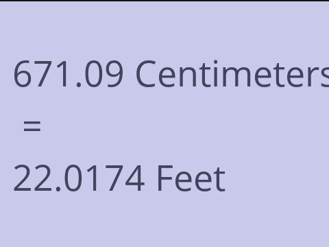 671.09 CM TO FEET