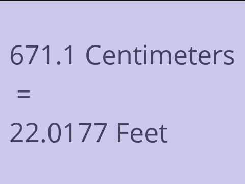 671.1 CM TO FEET