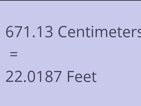 671.13 CM TO FEET