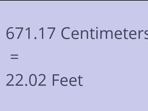 671.17 CM TO FEET