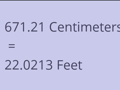 671.21 CM TO FEET