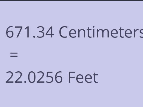 671.34 CM TO FEET