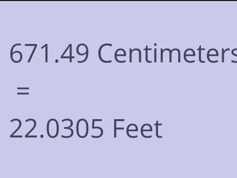 671.49 CM TO FEET