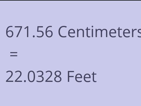 671.56 CM TO FEET