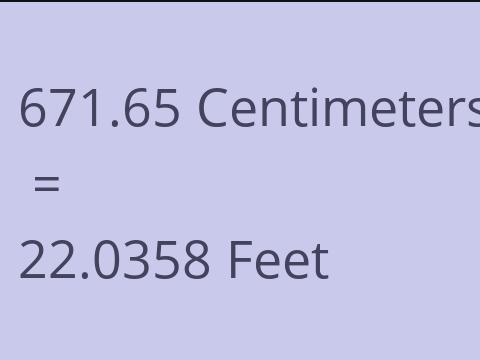 671.65 CM TO FEET