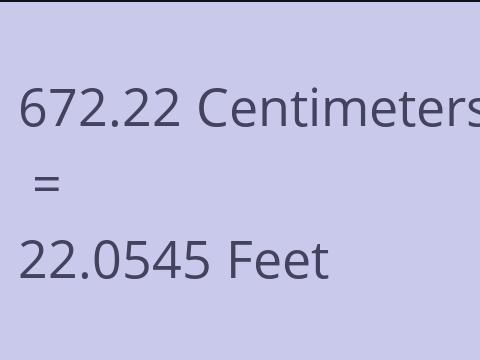 672.22 CM TO FEET