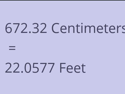 672.32 CM TO FEET