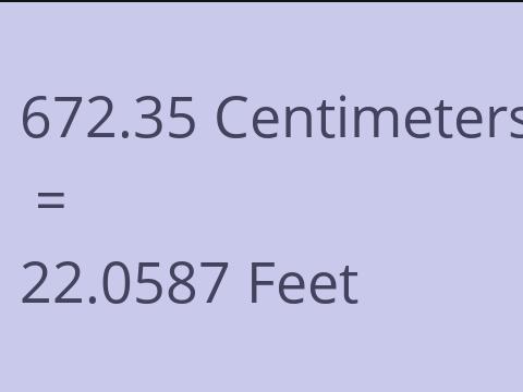 672.35 CM TO FEET