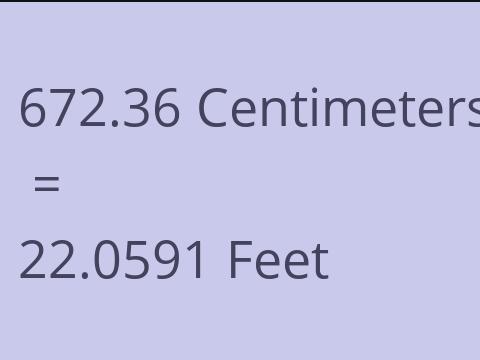 672.36 CM TO FEET