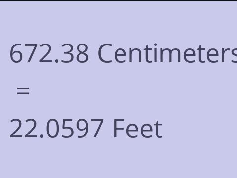 672.38 CM TO FEET